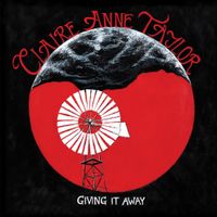 Claire Anne Taylor - Giving It Away
