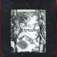 Black Leather Jesus - Sonic Destruction