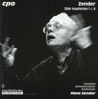 Hans Zender - Zender: Shir Hashirim I & Il
