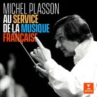 Michel Plasson - Au service de la musique fran&ccedil;aise