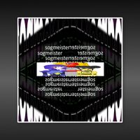 Sogmeister - Incomplete Demos