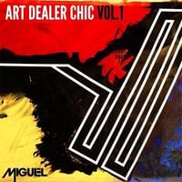 Miguel - Art Dealer Chic Vol. 1
