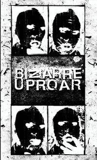Bizarre Uproar - Perverse Bizarre Humiliation