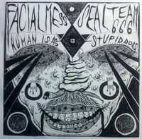 Facialmess - Human Is As Stupid Does