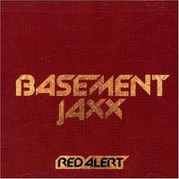 Basement Jaxx - Red Alert