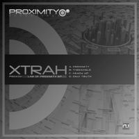 Xtrah - Law of Proximity EP