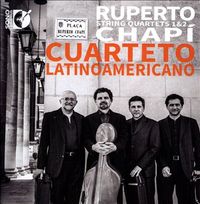 Cuarteto Latinoamericano - Ruperto Chap&iacute;: String Quartets 1 & 2