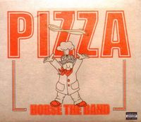 HORSE the Band - Pizza
