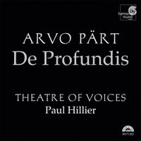 Theatre Of Voices / Paul Hillier - P&auml;rt: De profundis