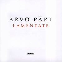 SWR Stuttgart Radio Symphony Orchestra / The Hilliard Ensemble / Andrey Boreyko / Alexei Lubimov - Arvo P&auml;rt: Lamentate