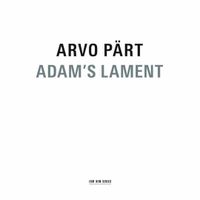 T&otilde;nu Kaljuste - Arvo P&auml;rt: Adam's Lament