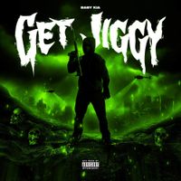 Baby Kia - Get Jiggy