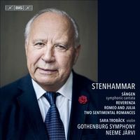 Gothenburg Symphony Orchestra / Neeme Järvi - Stenhammar: S&aring;ngen, Symphonic Cantata; Reverenza; Romeo and Julia; Two Sentimental Romances