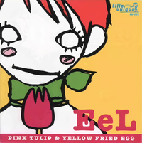EeL - Pink Tulip & Yellow Fried Egg