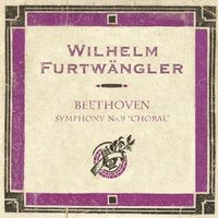 Wilhelm Furtwängler - Beethoven: Symphony No.9