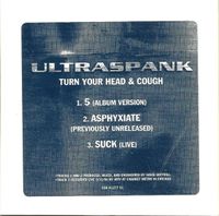 Ultraspank - Turn Your Head & Cough