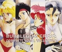 Various Artists - Bubblegum Crisis: Complete Vocal Collection