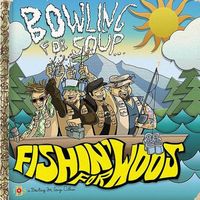 Bowling For Soup - Fishin' for Woos