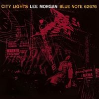 Lee Morgan - City Lights