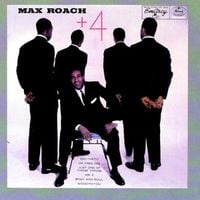 Max Roach - Max Roach + 4