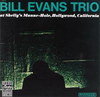Bill Evans - At Shelly's Manne-Hole