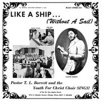 Pastor T.L. Barrett and the Youth for Christ Choir - Like a Ship... (Without a Sail)