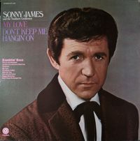 Sonny James - My Love / Don't Keep Me Hangin' On