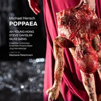 Ah Young Hong - Michael Hersch: Poppaea