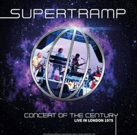 Supertramp - Concert Of The Century: Live In London 1975