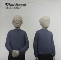 Mint Royale - Blue Song