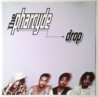 The Pharcyde - Drop