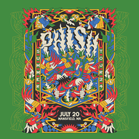 Phish - Jul. 20, 2024 | Xfinity Center, Mansfield, MA