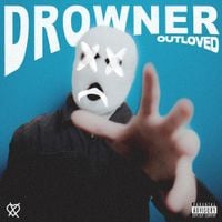 Outloved - Drowner