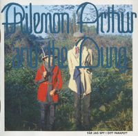 Philemon Arthur and The Dung - F&aring;r Jag Spy I Ditt Paraply? - The Very Pest Of Philemon Arthur & The Dung