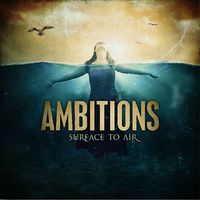 Ambitions - Surface to Air