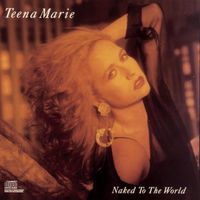 Teena Marie - Naked to the World