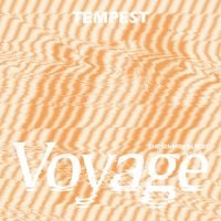 TEMPEST - TEMPEST Voyage