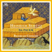 Ricercar Consort - Heinrich Sch&uuml;tz: Da Pacem