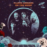The Plastic Cherries - The Plastic Cherries On The Moon