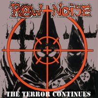 Raw Noise - the terror continues