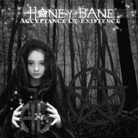 Honey Bane - ACCEPTANCE OF EXISTENCE