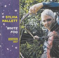 Sylvia Hallett - White Fog