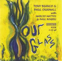 Tony Bianco & Paul Dunmall - Hour Glass