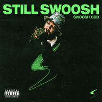 Swoosh God - Still Swoosh