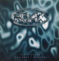 Hoax - The Mission / The More I See You