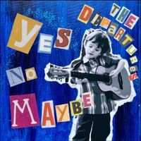 The Departures - Yes No Maybe