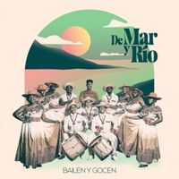 De Mar Y Rio - Bailen y Gocen