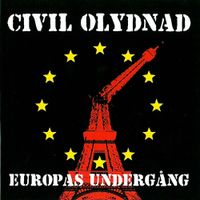 Civil Olydnad - Europas underg&aring;ng