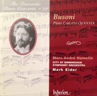 Marc-André Hamelin - Busoni: Piano Concerto Op. XXXIX