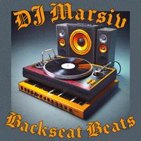 DJ Marsiv - Backseat Beats